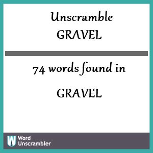 unscramble gravel